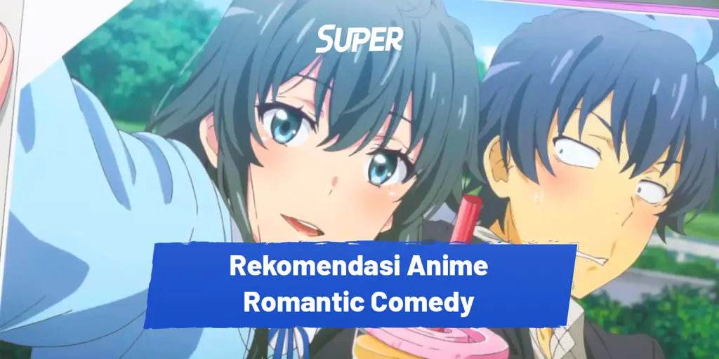 Momen lucu dan romantis dari anime rekomendasi Gambar anime romantis komedi musim panas 2018